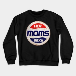 HOT MOMS or PEPSI Crewneck Sweatshirt